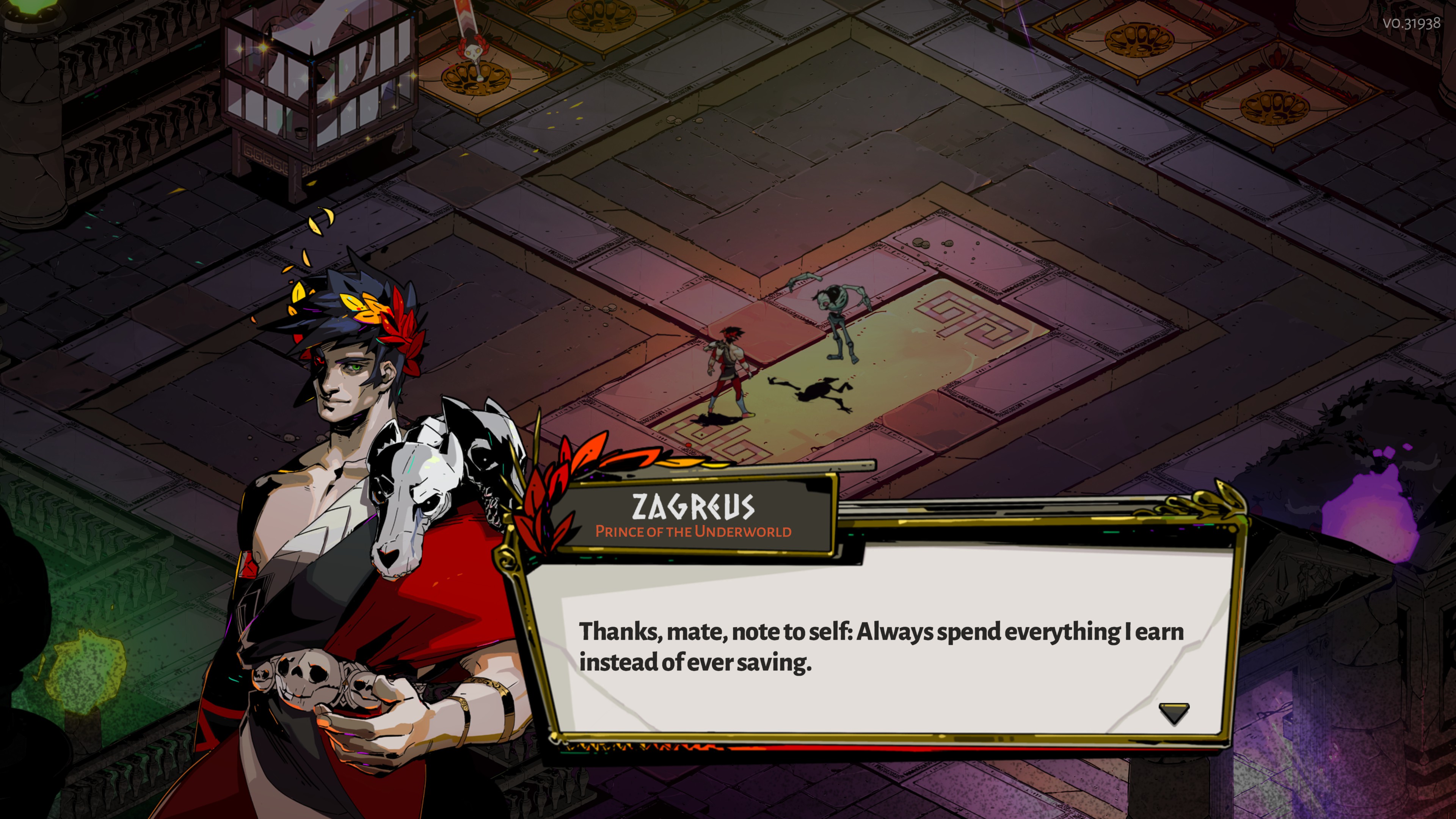 Zagreus has the right idea.